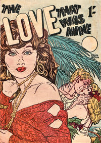 Cover Thumbnail for The Love That Was Mine (Calvert, 1956 series) #[nn]