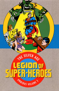 Cover Thumbnail for Legion of Super-Heroes: The Silver Age Omnibus (DC, 2017 series) #3