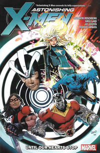Cover Thumbnail for Astonishing X-Men by Matt Rosenberg: Until Our Hearts Stop (Marvel, 2019 series) 