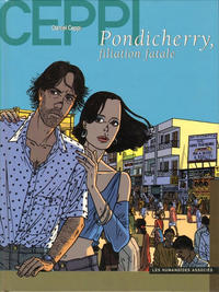 Cover Thumbnail for Stéphane Clément, chroniques d'un voyageur (Les Humanoïdes Associés, 1995 series) #7 - Pondicherry, filiation fatale