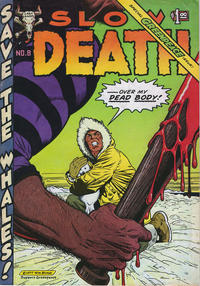Cover Thumbnail for Slow Death (Last Gasp, 1970 series) #8 [Second printing]