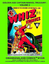 Cover Thumbnail for Gwandanaland Comics (Gwandanaland Comics, 2016 series) #1935 - Golden Age Captain Marvel Treasury: Volume 2