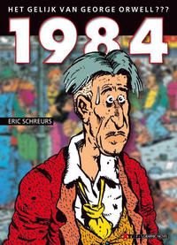 Cover Thumbnail for 1984 - Het gelijk van George Orwell??? (XTRA, 2006 series) 
