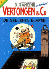 Cover Thumbnail for F.C. De Kampioenen presenteert Vertongen & Co (Standaard Uitgeverij, 2011 series) #3 - De geslepen slaper