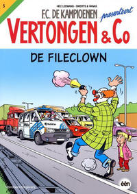 Cover Thumbnail for F.C. De Kampioenen presenteert Vertongen & Co (Standaard Uitgeverij, 2011 series) #5 - De fileclown