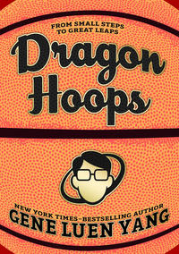 Cover Thumbnail for Dragon Hoops (First Second, 2020 series) 