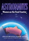 Cover for Astronauts: Women On the Final Frontier (First Second, 2020 series) 