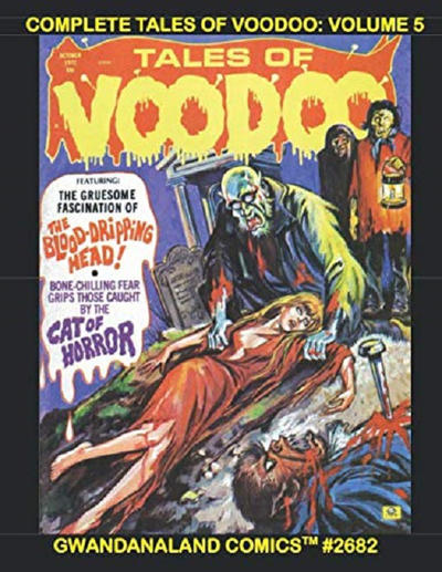 Cover for Gwandanaland Comics (Gwandanaland Comics, 2016 series) #2682 - Complete Tales of Voodoo: Volume 5