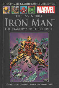 Cover Thumbnail for The Ultimate Graphic Novels Collection - Classic (Hachette Partworks, 2014 series) #7 - The Invincible Iron Man: The Tragedy and the Triumph