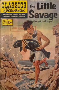 Cover Thumbnail for Classics Illustrated (Gilberton, 1947 series) #137 [HRN 166] - The Little Savage