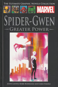 Cover Thumbnail for The Ultimate Graphic Novels Collection (Hachette Partworks, 2011 series) #112 - Spider-Gwen: Greater Power