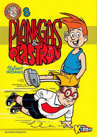 Cover Thumbnail for Urbanus vertelt (Standaard Uitgeverij, 2008 series) #8 - Plankgas & Plastron