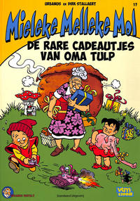 Cover Thumbnail for Urbanus vertelt (Standaard Uitgeverij, 2008 series) #17 - Mieleke Melleke Mol: De rare cadeautjes van oma Tulp