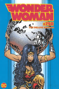 Cover Thumbnail for Wonder Woman #750: The Deluxe Edition (DC, 2020 series) 