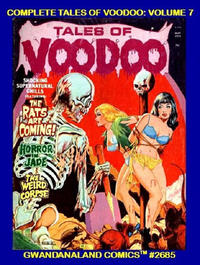 Cover Thumbnail for Gwandanaland Comics (Gwandanaland Comics, 2016 series) #2685 - Complete Tales of Voodoo: Volume 7