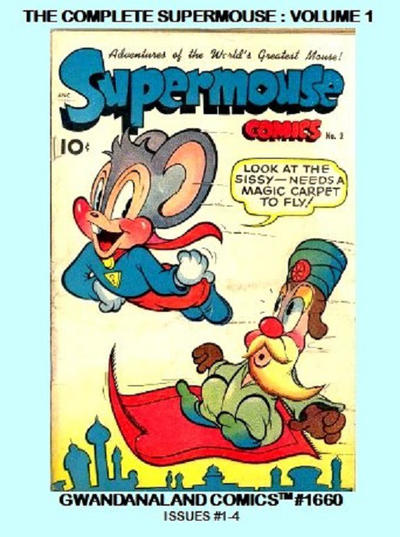 Cover for Gwandanaland Comics (Gwandanaland Comics, 2016 series) #1660 - The Complete Supermouse: Volume 1