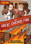 Cover for History Comics (First Second, 2020 series) #[nn] - The Great Chicago Fire: Rising from the Ashes