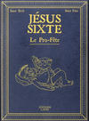 Cover for Jésus Sixte (Éditions Lapin, 2017 series) #2 - Le Pro-Fête