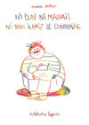 Cover for Ni bon ni mauvais ni tout à fait le contraire (Éditions Lapin, 2019 series) 
