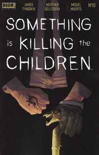 Cover Thumbnail for Something Is Killing the Children (Boom! Studios, 2019 series) #10