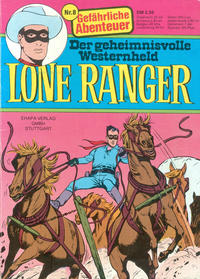 Cover Thumbnail for Lone Ranger (Egmont Ehapa, 1976 series) #8 - Gefährliche Abenteuer