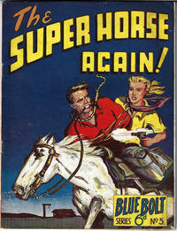 Cover Thumbnail for Blue Bolt (Gerald G. Swan, 1950 ? series) #5