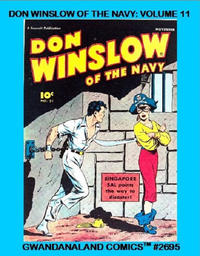 Cover Thumbnail for Gwandanaland Comics (Gwandanaland Comics, 2016 series) #2695 - Don Winslow of the Navy: Volume 11