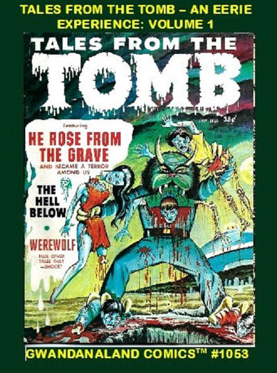 Cover for Gwandanaland Comics (Gwandanaland Comics, 2016 series) #1053 - Tales from the Tomb - An Eerie Experience: Volume 1
