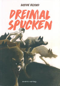 Cover Thumbnail for Dreimal Spucken (avant-verlag, 2020 series) 