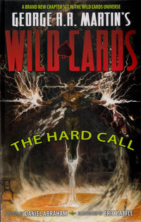 Cover Thumbnail for George R. R. Martin's Wild Cards: The Hard Call (Dynamite Entertainment, 2011 series) #1
