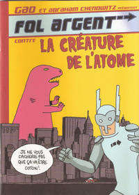 Cover Thumbnail for Fol Argent contre la créature de l'atome (Warum / Vraoum, 2011 series) 
