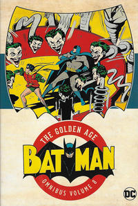 Cover Thumbnail for Batman: The Golden Age Omnibus (DC, 2015 series) #8