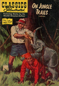 Cover Thumbnail for Classics Illustrated (Gilberton, 1947 series) #140 [HRN 150] - On Jungle Trails