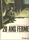 Cover for 20 ans ferme (Futuropolis, 2012 series) 