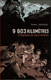 Cover for 9 603 kilomètres - L'odyssée de deux enfants (Futuropolis, 2020 series) 