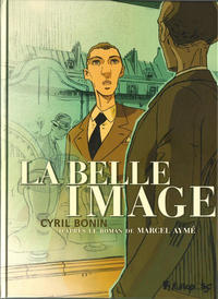 Cover Thumbnail for La Belle Image (Futuropolis, 2011 series) 