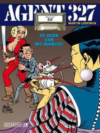 Cover Thumbnail for Agent 327 (Uitgeverij L, 2005 series) #11 - De ogen van Wu Manchu
