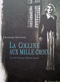 Cover Thumbnail for La Colline aux Mille Croix (Futuropolis, 2009 series) 