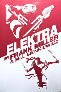 Cover Thumbnail for Elektra by Frank Miller Omnibus [Second Edition] (Marvel, 2016 series) 