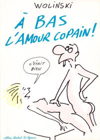 Cover Thumbnail for À bas l'amour copain! (Albin Michel, 1980 series) 