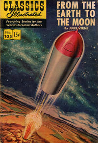 Cover Thumbnail for Classics Illustrated (Gilberton, 1947 series) #105 [HRN 141] - From the Earth to the Moon