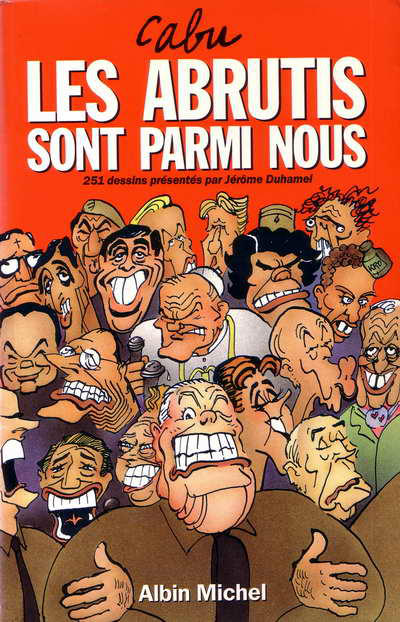 Cover for Les abrutis sont parmi nous (Albin Michel, 1992 series) 