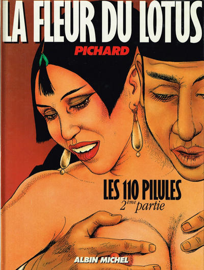 Cover for Les 110 pilules (Albin Michel, 1986 series) #2 - La fleur du lotus