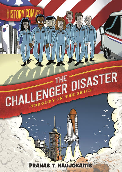 Cover for History Comics (First Second, 2020 series) #[nn] - The Challenger Disaster:Tragedy in the Skies
