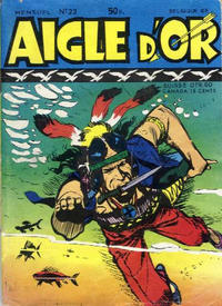 Cover Thumbnail for Aigle d'Or (Société Française de Presse Illustrée (SFPI), 1956 series) #23