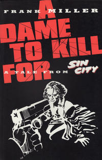 Cover Thumbnail for Sin City: A Dame to Kill For (Dark Horse, 1994 series) 