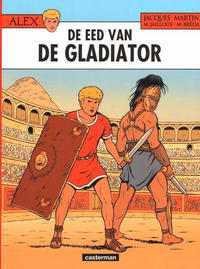 Cover Thumbnail for Alex (Casterman, 1968 series) #36 - De eed van de gladiator