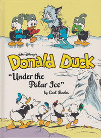 Cover Thumbnail for The Complete Carl Barks Disney Library (Fantagraphics, 2011 series) #23 - Walt Disney's Donald Duck: Under the Polar Ice