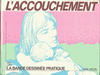 Cover for L'accouchement (Albin Michel, 1979 series) 