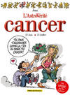 Cover for L'astrovérité (Albin Michel, 2006 series) #7 - Cancer : 22 Juin - 22 Juillet